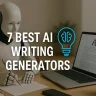 Best AI Writing Generators