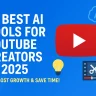 Best AI Tools for YouTube Creators